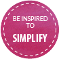 1. Simplify Motherhood